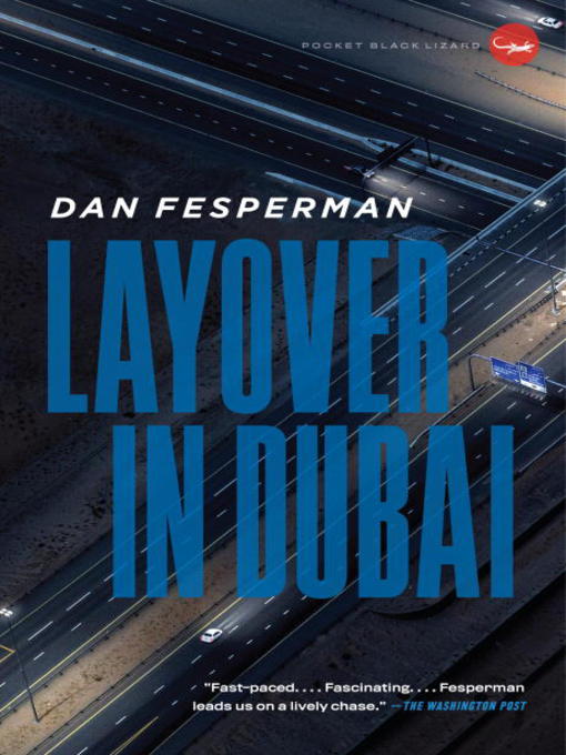 Title details for Layover in Dubai by Dan Fesperman - Wait list